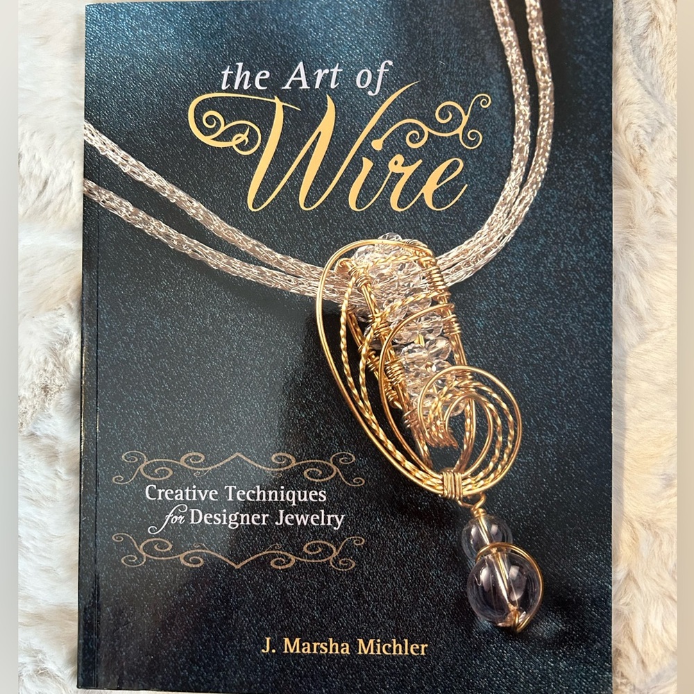 The Art of Wire J. Marsha Miller Like New!